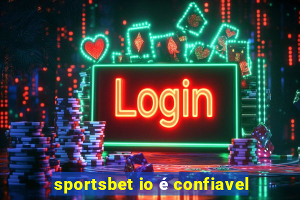 sportsbet io é confiavel