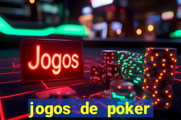 jogos de poker texas holdem