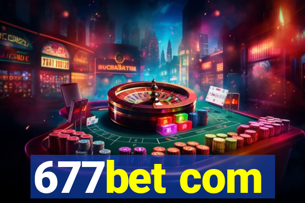 677bet com