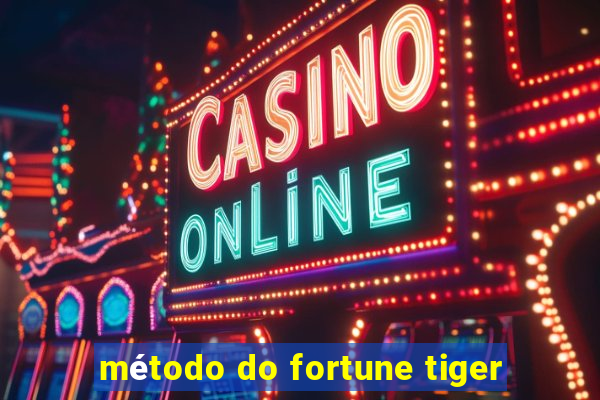 método do fortune tiger