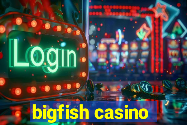 bigfish casino