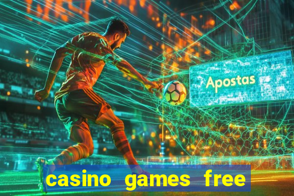 casino games free slots machines