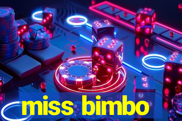 miss bimbo