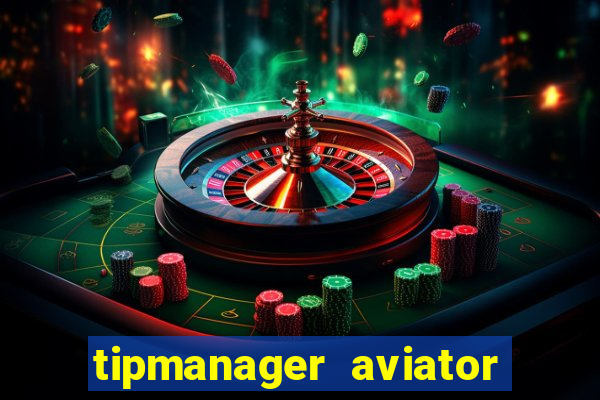 tipmanager aviator aposta ganha