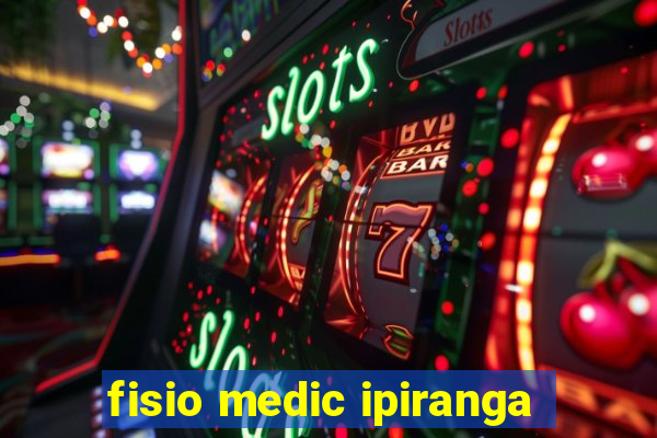 fisio medic ipiranga