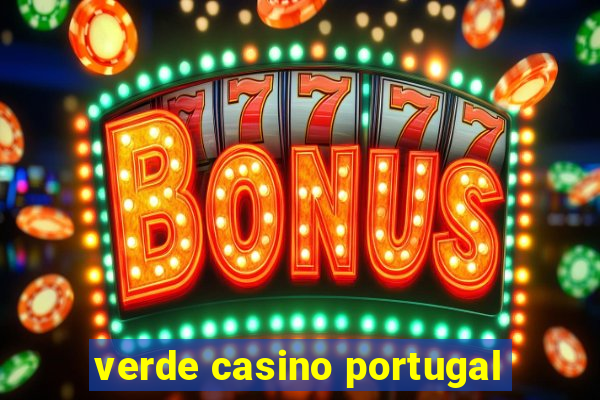 verde casino portugal