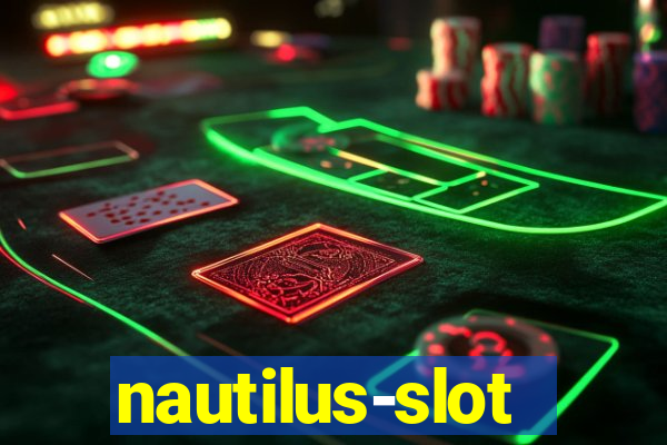 nautilus-slot