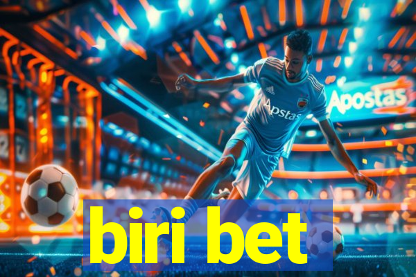 biri bet