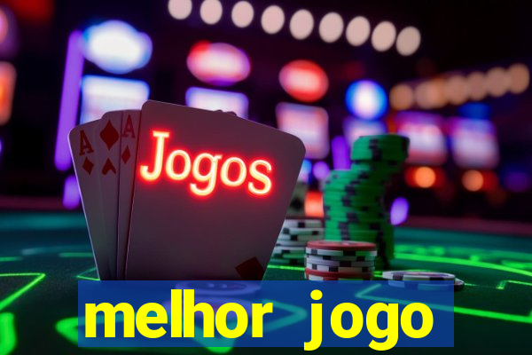 melhor jogo gratuito android