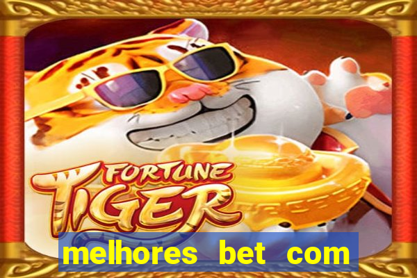 melhores bet com bonus de cadastro