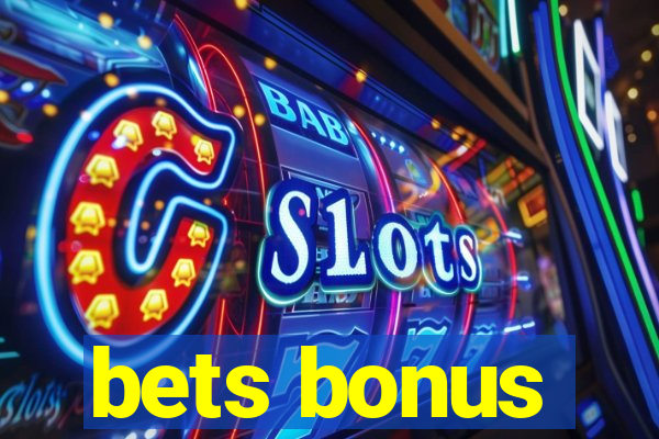 bets bonus