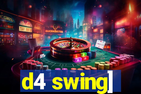 d4 swing]