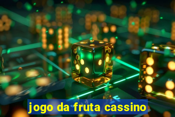 jogo da fruta cassino