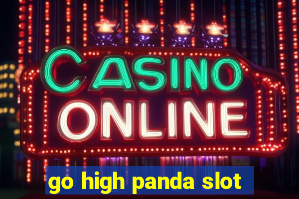 go high panda slot