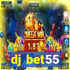 dj bet55