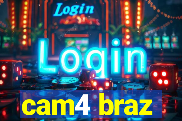 cam4 braz