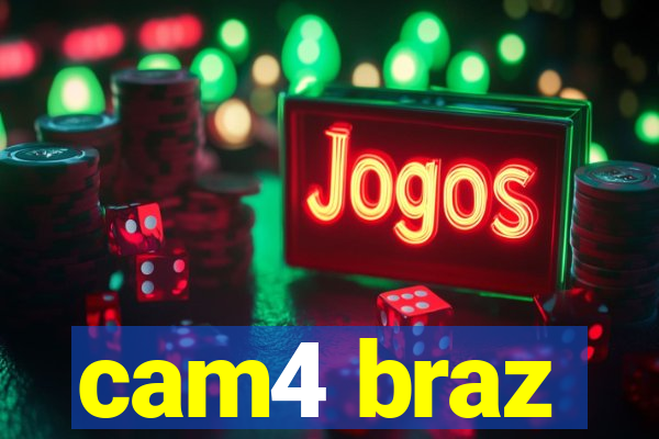 cam4 braz