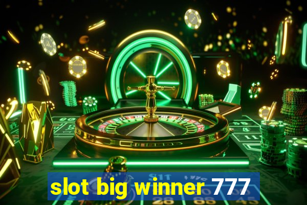 slot big winner 777