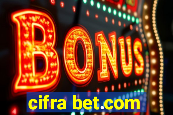 cifra bet.com