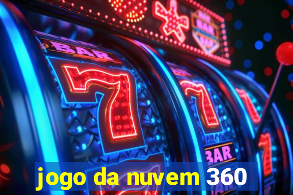 jogo da nuvem 360