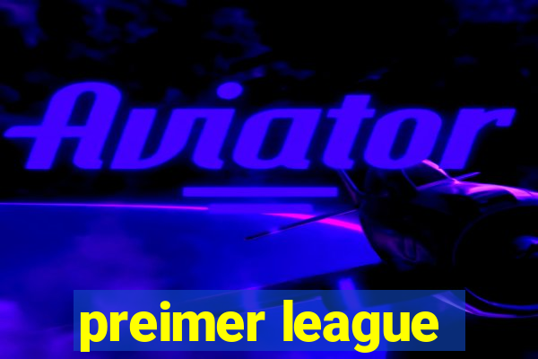 preimer league