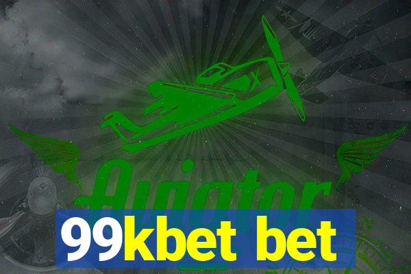 99kbet bet