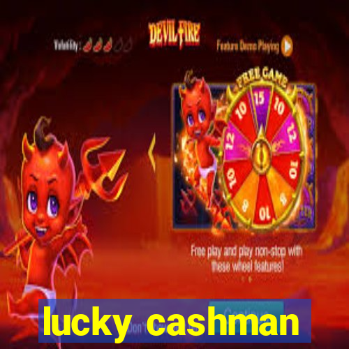 lucky cashman