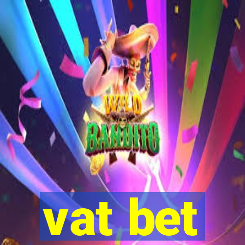 vat bet