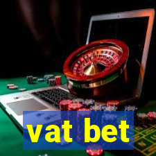 vat bet