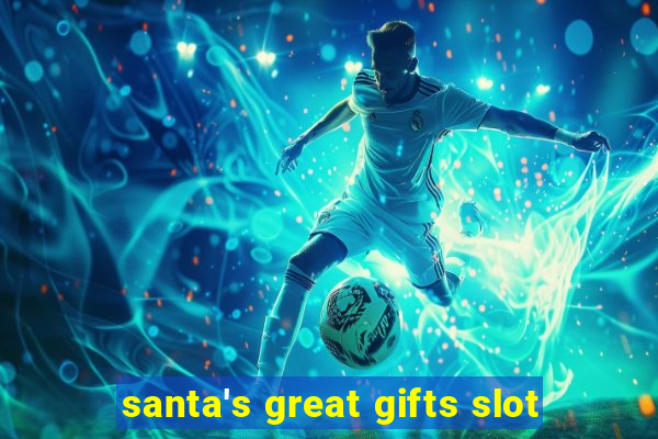 santa's great gifts slot