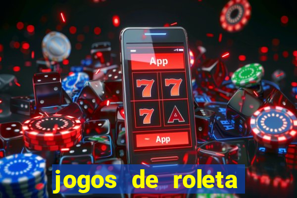 jogos de roleta gratis online