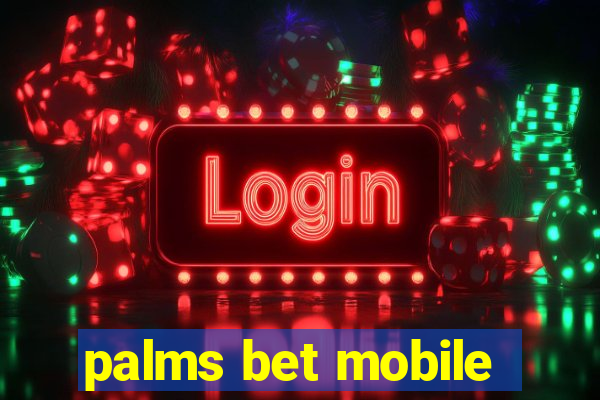 palms bet mobile