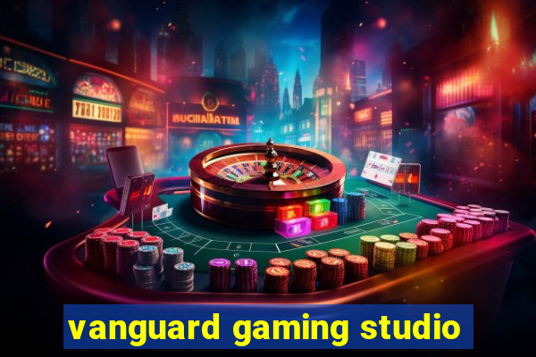 vanguard gaming studio