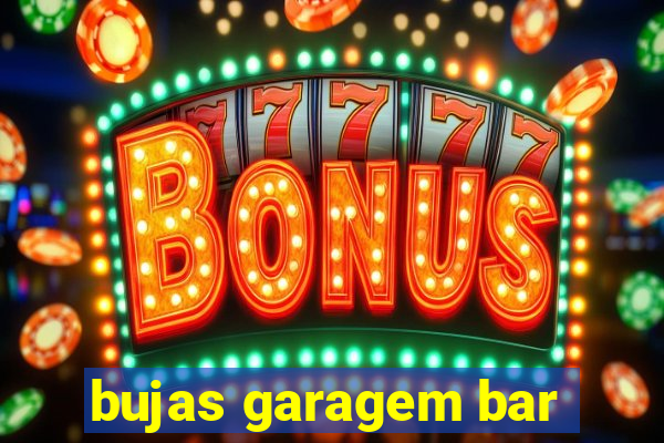 bujas garagem bar