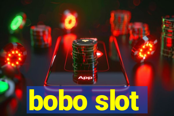 bobo slot