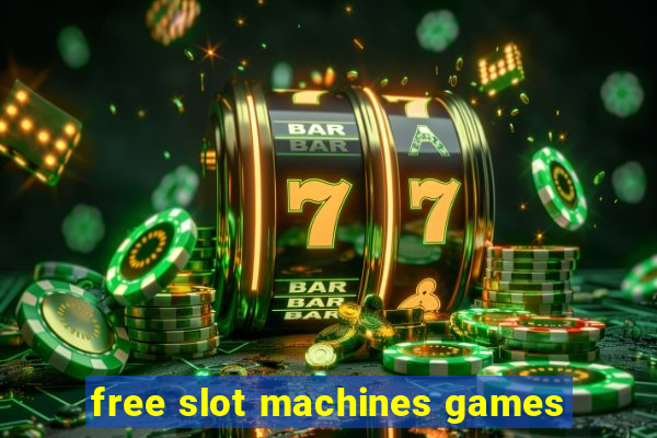 free slot machines games