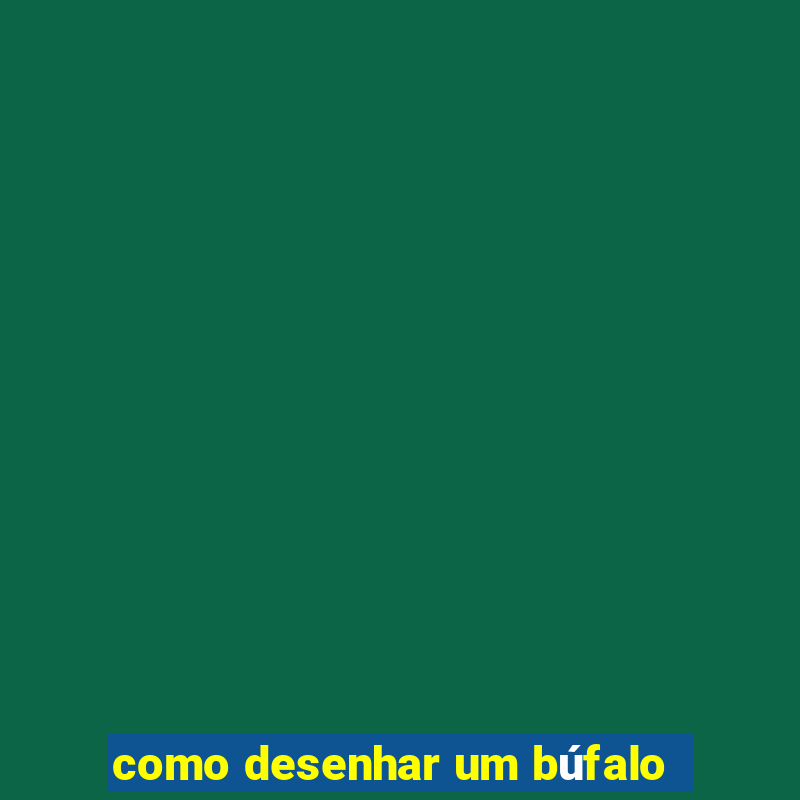 como desenhar um búfalo