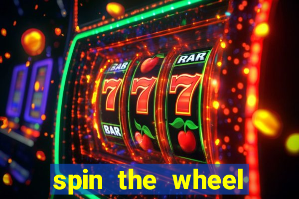 spin the wheel with roulette