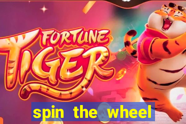 spin the wheel with roulette