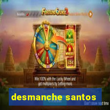 desmanche santos