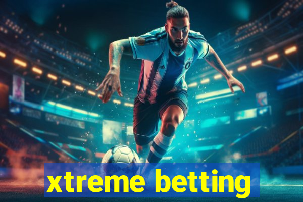 xtreme betting