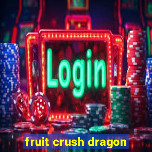 fruit crush dragon