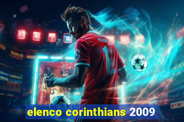 elenco corinthians 2009