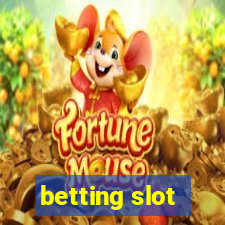 betting slot