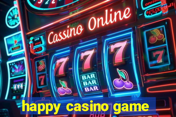 happy casino game