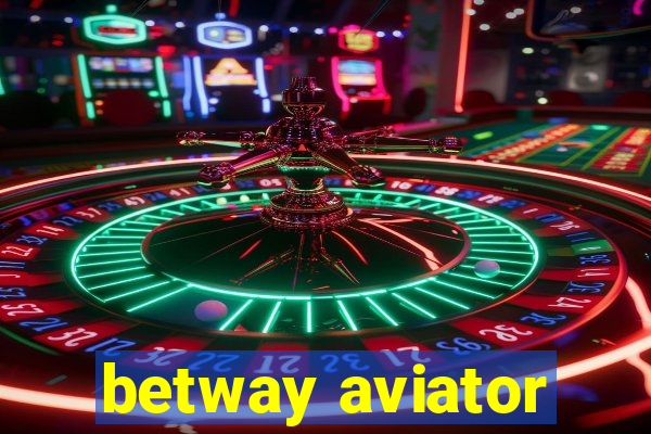 betway aviator