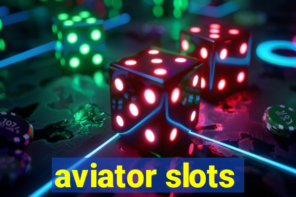 aviator slots