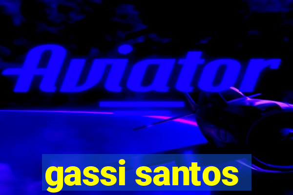 gassi santos