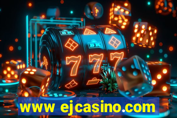 www ejcasino.com