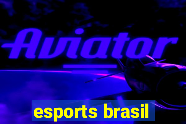 esports brasil